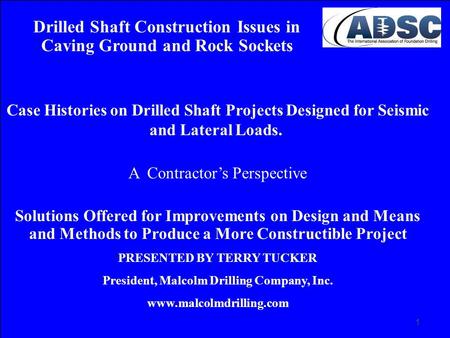 Drilled Shaft Construction Issues in Caving Ground and Rock Sockets