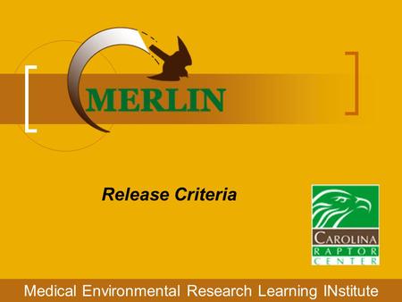 Release Criteria Medical Environmental Research Learning INstitute.