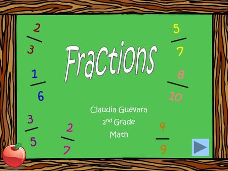 Claudia Guevara 2 nd Grade Math 3535 2727 4949 1 6 8 10 2323 5757.