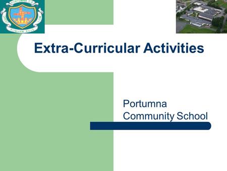 Extra-Curricular Activities Portumna Community School.