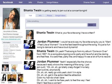 Facebook Shania Twain is getting ready to jam out at a concert tonight! WallInfoPhotosSongs/VideosShania TwainLogout View photos of Shania Send Shania.