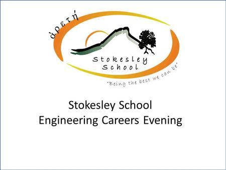 Stokesley School Engineering Careers Evening. Stewart Brennan BEng(hons) CEng FIMechE Jay Brooks BEng(hons) CEng MIMechE.