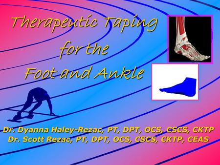 Therapeutic Taping for the Foot and Ankle