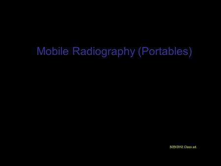 Mobile Radiography (Portables)