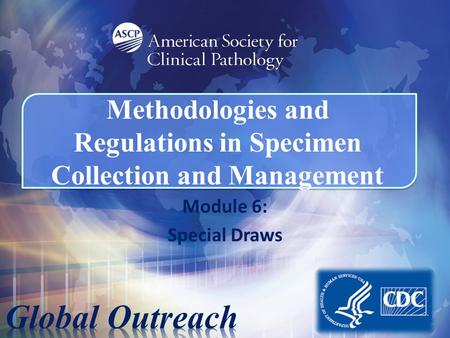 Methodologies and Regulations in Specimen Collection and Management
