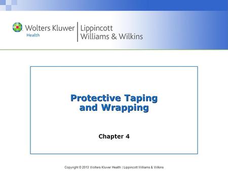 Protective Taping and Wrapping