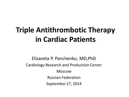Triple Antithrombotic Therapy in Cardiac Patients