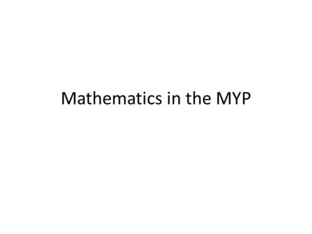 Mathematics in the MYP.