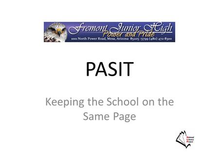 PASIT Keeping the School on the Same Page. PASIT Preview the Text Access Prior Knowledge Set the Purpose Interact with the Text Take Notes.