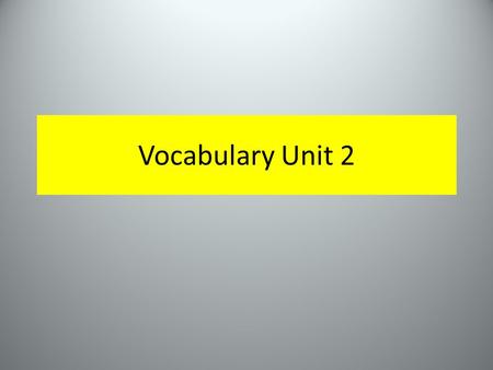Vocabulary Unit 2. available a vai la ble) Definition (adj) ready for use, at hand The room was available for studying.
