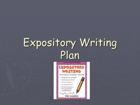 Expository Writing Plan