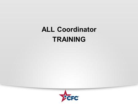 Click to edit Master subtitle style ALL Coordinator TRAINING.