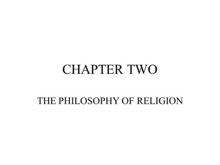 THE PHILOSOPHY OF RELIGION