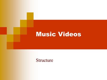 Music Videos Structure. The purpose of the Music Video  Promotes a single and, normally, an album  Promotes the artist or band  Creates, adapts or.