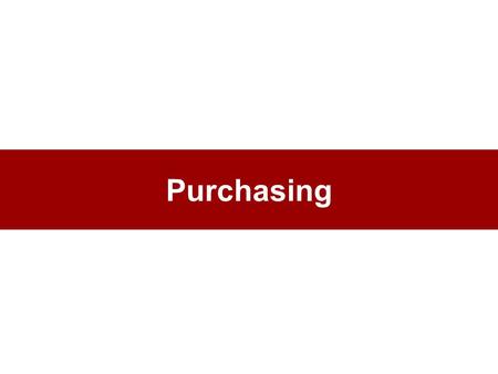 Purchasing. THE OBJECTIVES OF PURCHASING 1.PROVIDE APPROPRIATE LEVELS OF SUPPLY + 2.THE APPROPRIATE LEVEL OF QUALITY + 3.THE LOWEST TOTAL COST.
