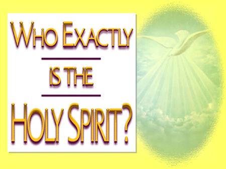 A Study of The Holy Spirit Professed miracles – Professed Divine revelation Professed spiritual contacts and direct faith Professed direct leading The.