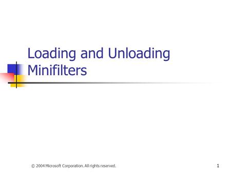 Loading and Unloading Minifilters