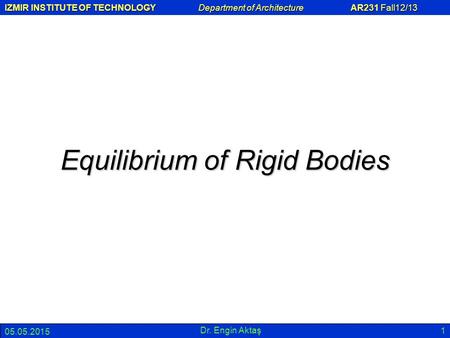 Equilibrium of Rigid Bodies