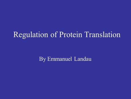 Regulation of Protein Translation