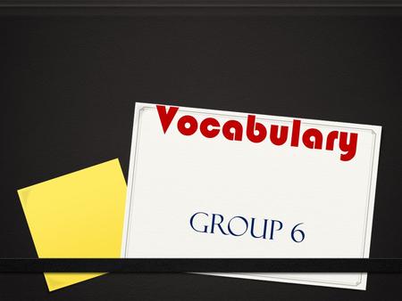 Vocabulary Group 6. avert Ә vurt’ V MOVEMENT 1.)to turn away 2.)to avoid During a solar eclipse, be sure to avert your eyes from the sun and use the pinhole.