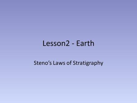 Steno’s Laws of Stratigraphy