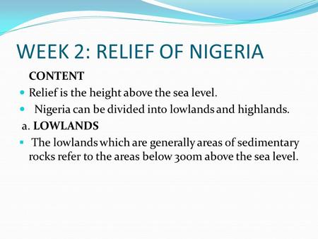 WEEK 2: RELIEF OF NIGERIA