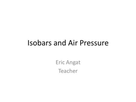 Isobars and Air Pressure