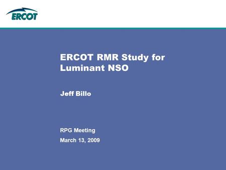 ERCOT RMR Study for Luminant NSO