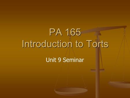 PA 165 Introduction to Torts