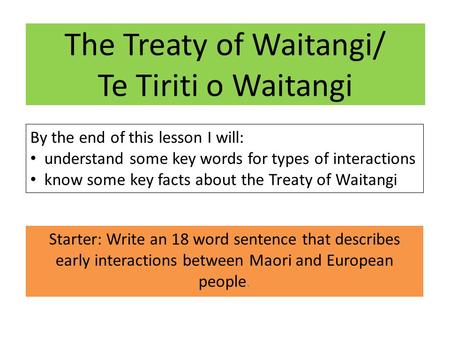 The Treaty of Waitangi/ Te Tiriti o Waitangi