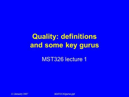 Quality: definitions and some key gurus