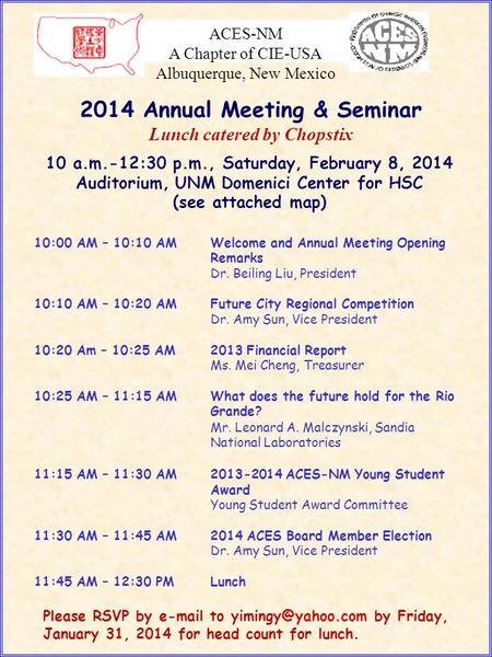 ACES-NM A Chapter of CIE-USA Albuquerque, New Mexico 10 a.m.-12:30 p.m., Saturday, February 8, 2014 Auditorium, UNM Domenici Center for HSC (see attached.