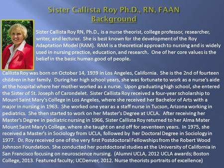 Sister Callista Roy Ph.D., RN, FAAN Background