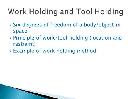 Work Holding and Tool Holding