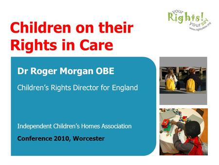 Children on their Rights in Care