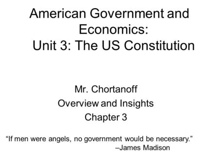 American Government and Economics: Unit 3: The US Constitution