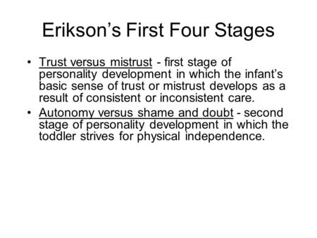 Erikson’s First Four Stages