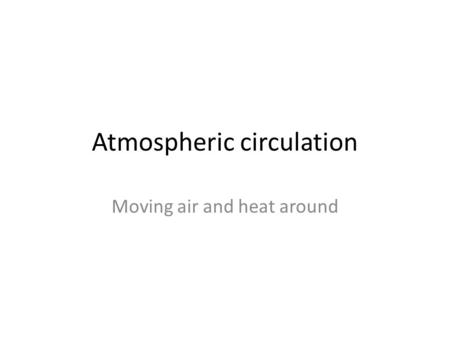 Atmospheric circulation