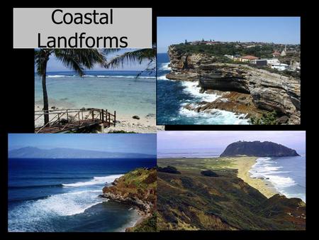 Coastal Landforms. Basic Concepts I. Sea level changes repeatedly 422 ft. eustatic rise since 18,000 years ago. specific landscapes submergent or emergent.