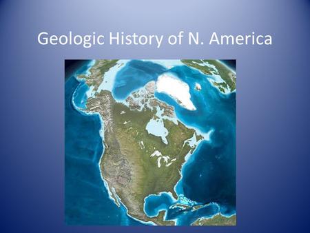 Geologic History of N. America. Mesozoic Era The terrains of California are visible in the west. These were added to the coast as we overran the Farallon.