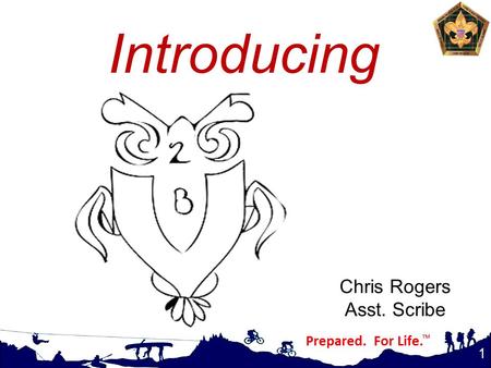 Introducing 1 Chris Rogers Asst. Scribe. Coaching & Mentoring.