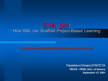 EVA_pm: How XML can Scaffold Project-Based Learning