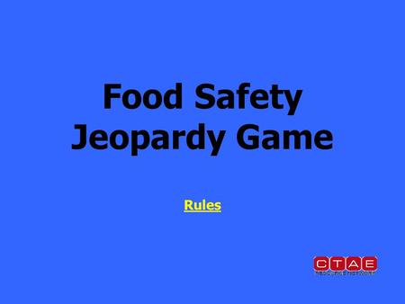 Food Safety Jeopardy Game Rules