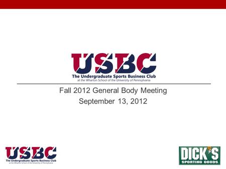 Fall 2012 General Body Meeting September 13, 2012.