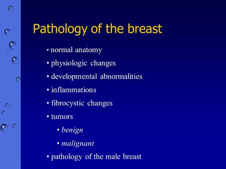 Pathology of the breast