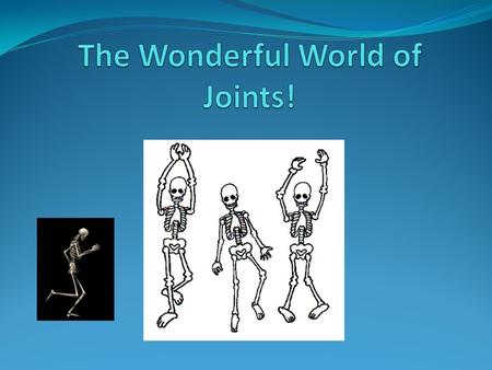 What holds your joints together and keeps them connected as you move? Bones come together at joints. Joints are wrapped with ligaments that hold the joint.