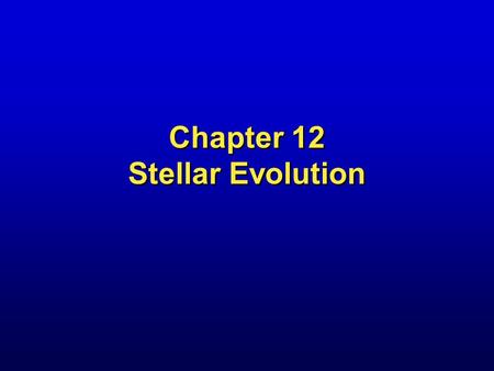 Chapter 12 Stellar Evolution. Infrared Image of Helix Nebula.