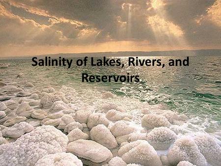 Salinity of Lakes, Rivers, and Reservoirs