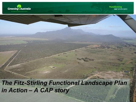The Fitz-Stirling Functional Landscape Plan in Action – A CAP story.