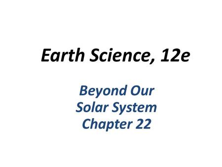 Beyond Our Solar System Chapter 22